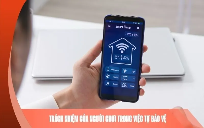 Trách nhiệm của người chơi trong việc tự bảo vệ