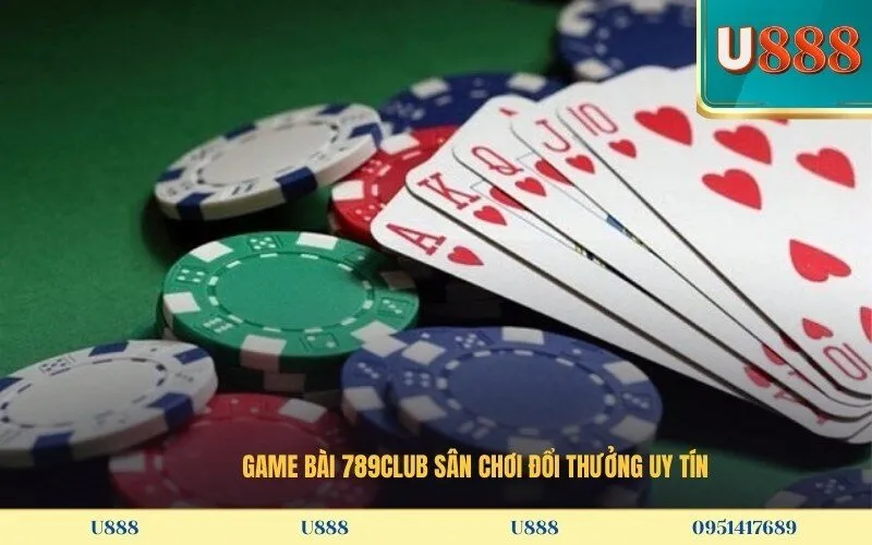 Game Bài 789Club Sân Chơi Đổi Thưởng Uy Tín